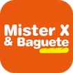 Mister X & Baguete