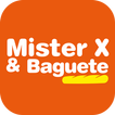 ”Mister X & Baguete