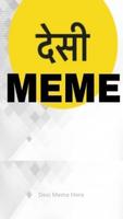 Desi Meme Here Affiche