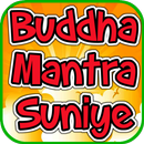 Buddha Mantra Suniye APK