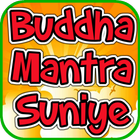 Buddha Mantra Suniye icône