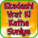 Ekadashi Vrat Ki Katha Suniye APK