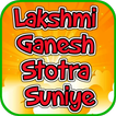 Lakshmi Ganesh Stotra Suniye