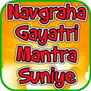 Navgraha Gayatri Mantra Suniye APK