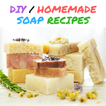 DIY Homemade Soap Recipes