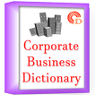 Corporate Business Dictionary