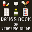 Drug Book or Nursing Guide 2018