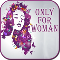 स्पेशल महिलाओ के लिए Only For Woman