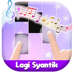 Lagi Syantik - Siti Badriah Game DJ Piano Tiles