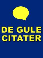 De gule citater poster