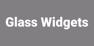 Glass Widgets