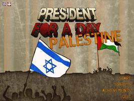 President for a day: Palestine poster