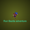 Run Bazita Adventure