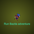 Run Bazita Adventure
