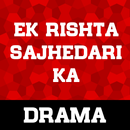 Episodes for Ek Rishta APK