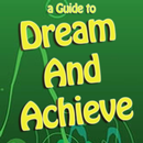 Dream And Achieve Motivation Guide APK