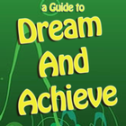 Dream And Achieve Motivation Guide icône