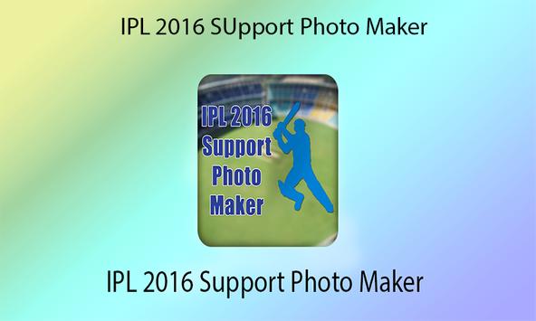 IPL Support Profile Maker 2016 poster