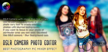 DSLR Camera Effect - Touch Photo Blur Background