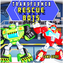 Guide Transformers Rescue Bots APK