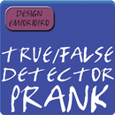 My True/False Detector Prank aplikacja
