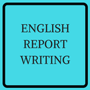 ENGLISH REPORT WRITING APK