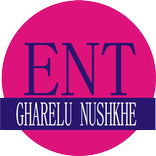 ENT Gharelu Nushkhe