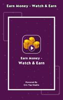 Earn Money - Watch & Earn plakat