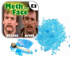 Meth your Face: Crystal Camera Affiche