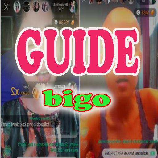 Guide Bigo Live For Android Apk Download
