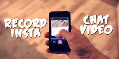 Record Insta Chat Video capture d'écran 1