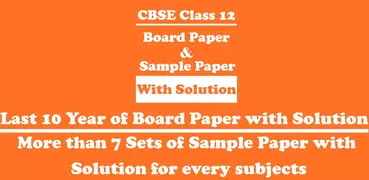 CBSE Class 12 Board Papers and Sample Paper