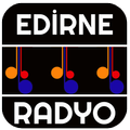 EDİRNE RADYOLARI