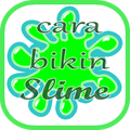 TUTORIAL CARA BIKIN SLIME