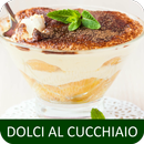 Dolci al cucchiaio ricette di cucina gratis. APK