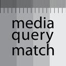 APK mediaQueryMatch