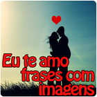 Eu te amo frases com imagens آئیکن