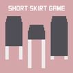 Short Skirt Game