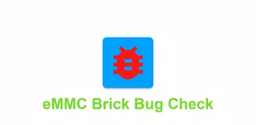 eMMC Brick Bug Check [ROOT REQUIRED]