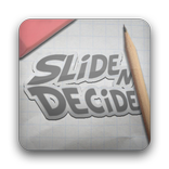 Slide 'n Decide