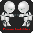 Famous Lookalikes