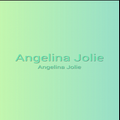 Angelina Jolie
