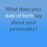 Date of Birth - Know yourself