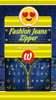 Fashion Jeans Zipper Theme&Emoji Keyboard Affiche