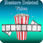 Restore Deleted Video 2017 icône
