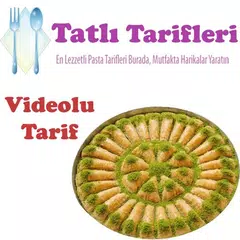 Tatlı Tarifi (videolu) APK Herunterladen