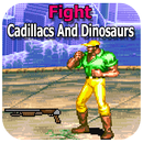 Cadillacs and Dinosaurs mustapha game APK