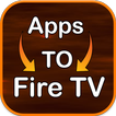 ”Apps To Fire Stick