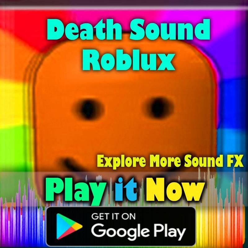 Death Sound For Roblox For Android Apk Download - death sound for roblox Ø§Ù„Ù…Ù„ØµÙ‚