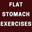 FLAT STOMACH EXERCISES